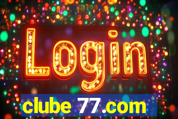 clube 77.com